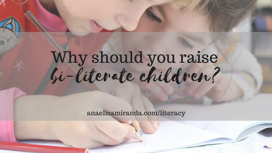 Why you should raise bi-literate children