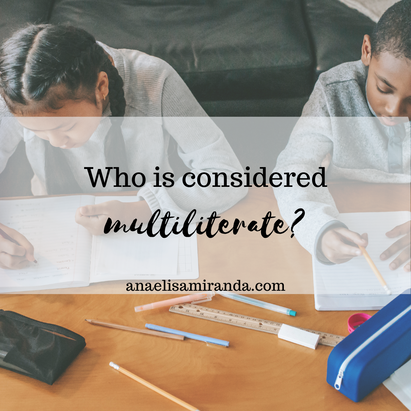 Who is multiliterate?